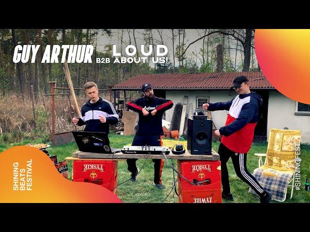 LOUD ABOUT US b2b Guy Arthur (DJ set) | Shining Beats Festival