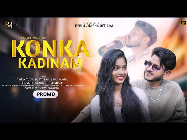 KONKA KADINAM | #PROMO | NEW SANTHALI VIDEO | ASHOK TUDU , JULI , DUTTA BHAI | HEMBROM STUDIO