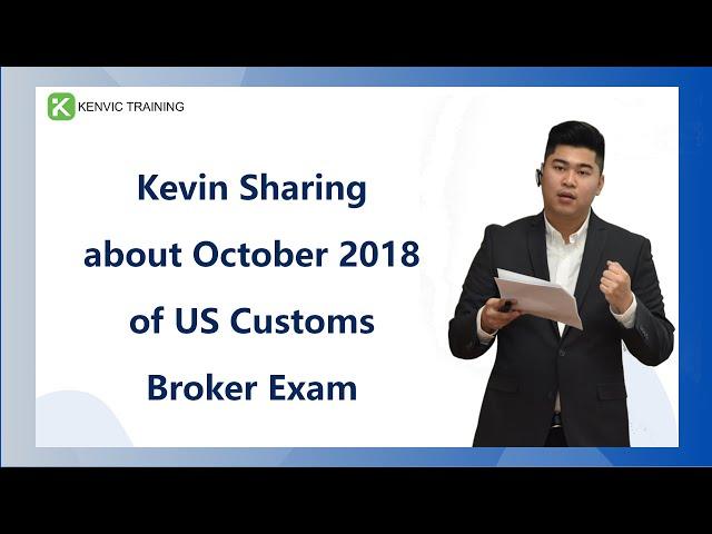 Sharing about October 2018 of US Customs Broker Exam