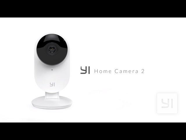 YI Home Camera 2 - New Features