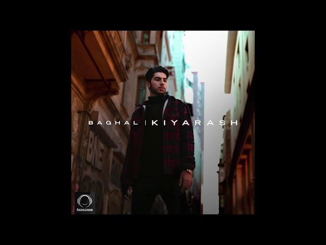 Kiyarash - "Baghal" OFFICIAL AUDIO