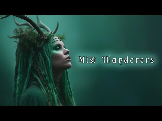 Mist Wanderers  Celtic Fantasy Ambient Music  Mystical Forest Soundscape for Relaxation & Focus