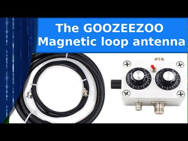 Ham Radio - The GOOZEEZOO(a.k.a. Hamgeek HG-20a) magnetic loop antenna