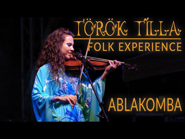 Török Tilla Folk Experience - Ablakomba (HUG Festival Live)