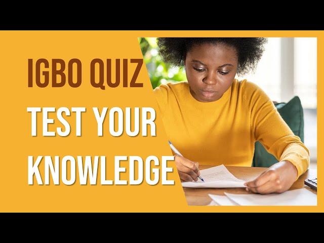 Igbo Quiz #1 | Test Your General Knowledge or Learn | Learn Igbo Trivia