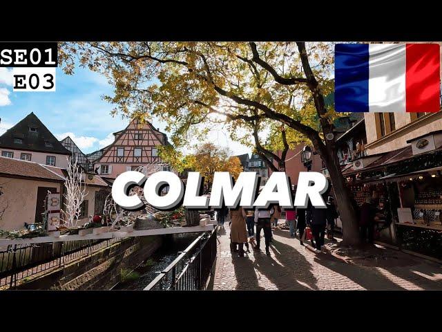 Best Things To Do in Colmar // France Travel Vlog