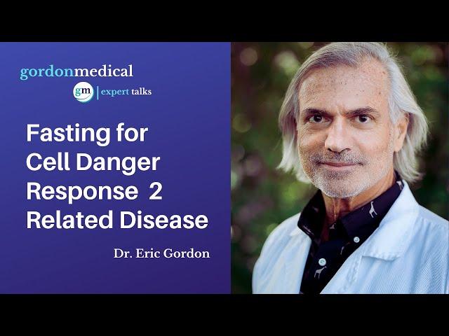 Fasting for CDR2 Related Disease - Dr. Eric Gordon