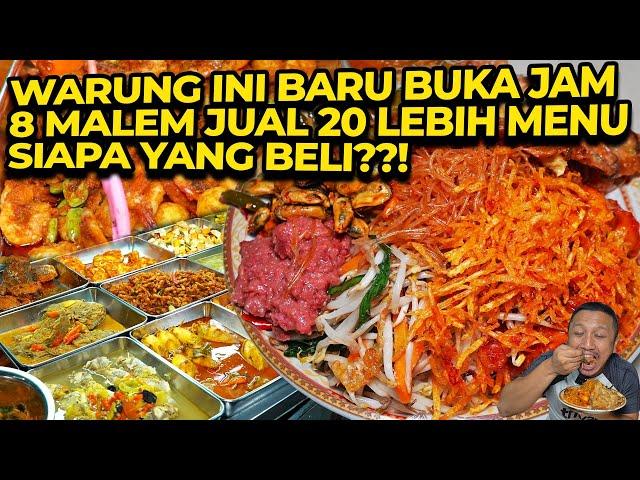 BUKA WARUNG NASI MALAM JUALAN MENU BANYAK? BERANI BANGET SIAPA YG BELI??