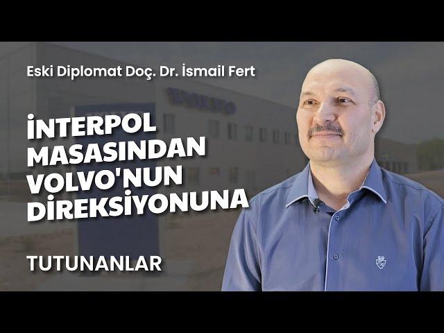 Episode 13| He was expelled from Interpol by Ankara's order and went on to become a manager at Volvo