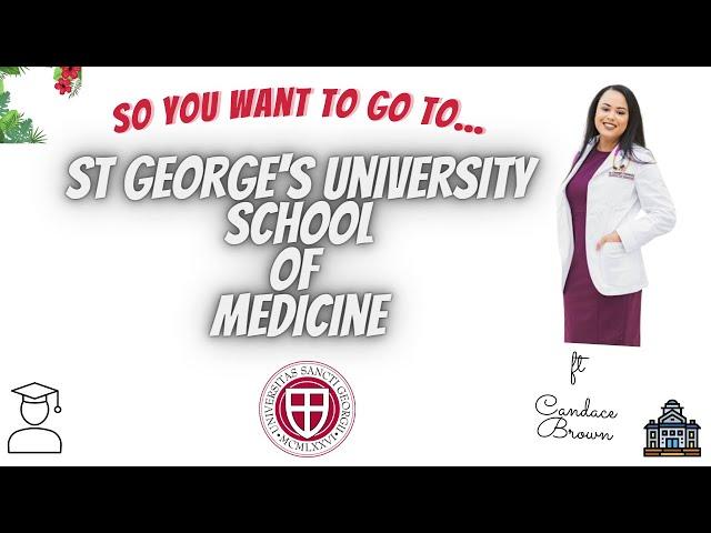 So You Want to go to St George's University School of Medicine | SGU