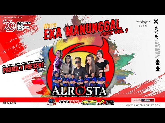 LIVE ALROSTA II EKA MANUNGGAL FEST VOL.1 II AEROMAX PRO AUDIO II BARAKA LIGH II AA MEDIA PUSAT