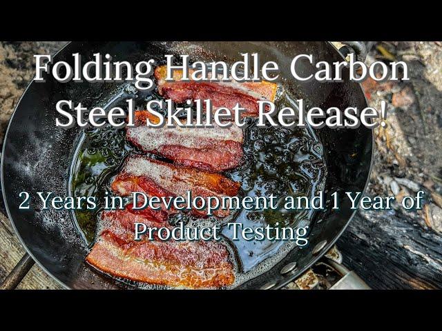 Carbon Steel Folding Handle Camp Skillet, case Hardened and personally developed by Dave Canterbury