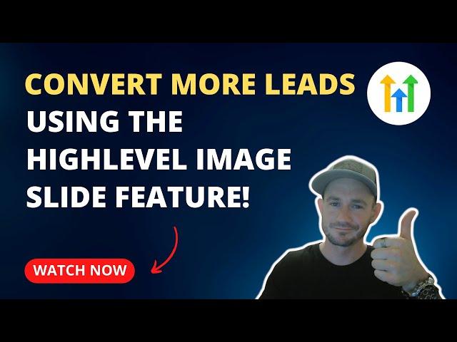 How To Use The GoHighLevel Image Slider To Convert Leads