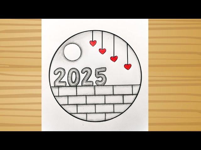 Happy New Year 2025 drawing / Easy drawing /New year 2025 drawing / Pencil drawing easy step by step