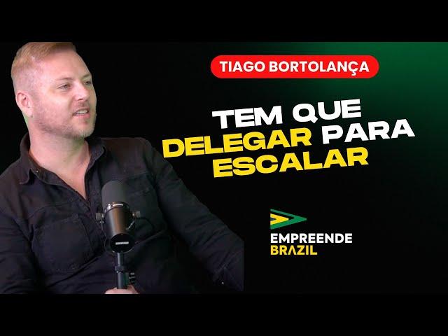 ESTEJA CONFORTÁVEL NO DESCONFORTO - TIAGO BORTOLANÇA - EMPREENDE BRAZIL PODCAST #09