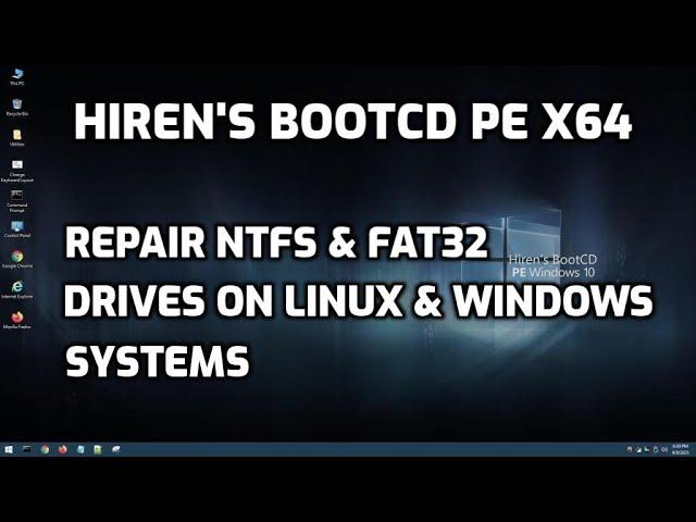 Hiren's BootCD PE x64 Repairs NTFS & FAT32 Drives on Linux & Windows Systems