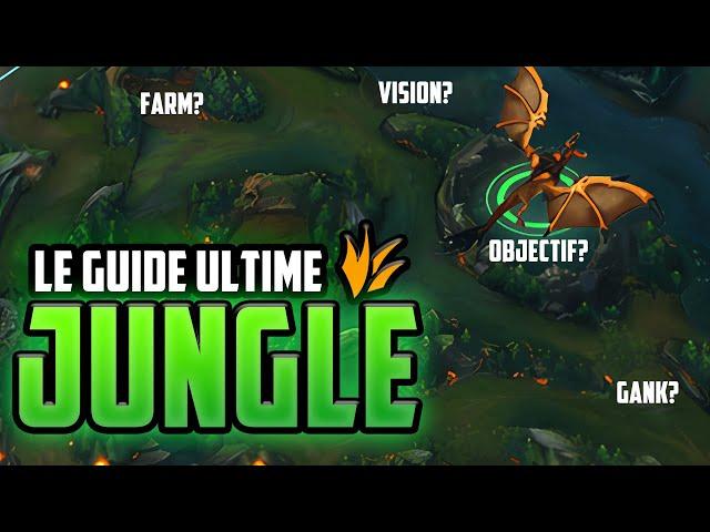 MON GUIDE JUNGLE ULTIME (Choix du champion, Stratégies in game, Exemples Concrets)