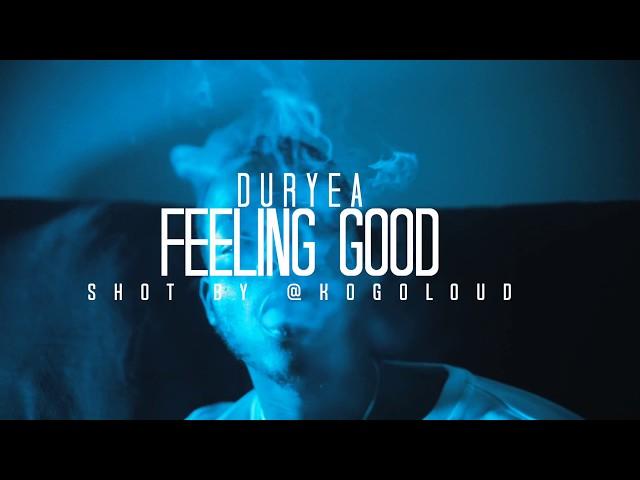 Duryea - Feeling Good (Official Video) Shot By @Kogoloud