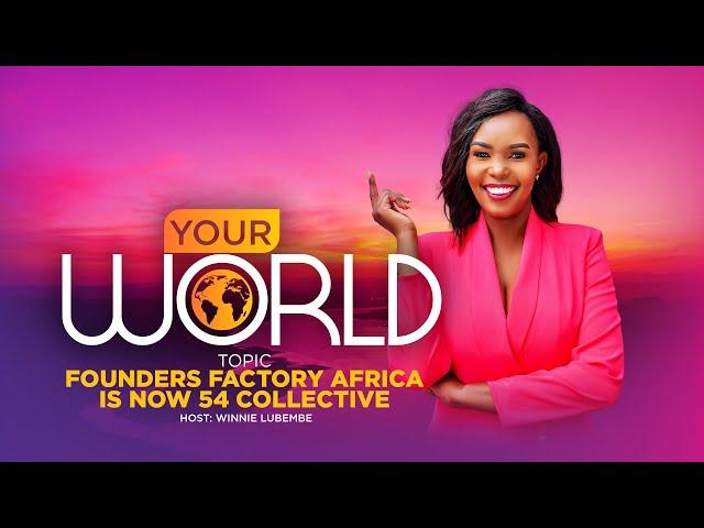 Founders Factory Africa rebrands to 54 Collective | Your World