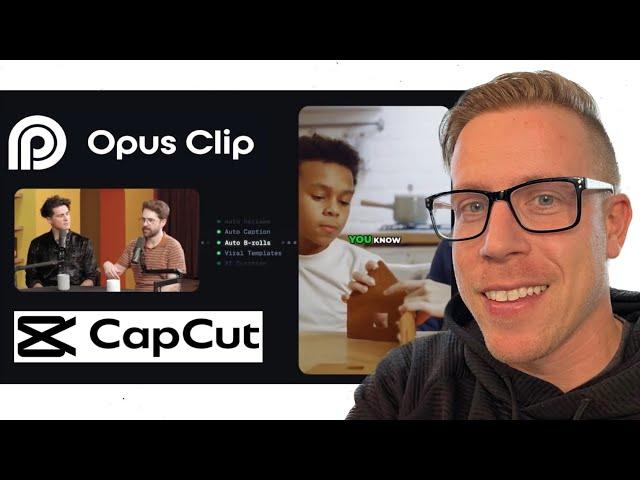 Opus Clip vs CapCut? Which is Better?