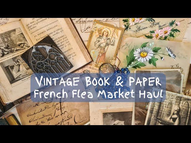 Vintage Books & Paper Ephemera: French Flea Market Haul