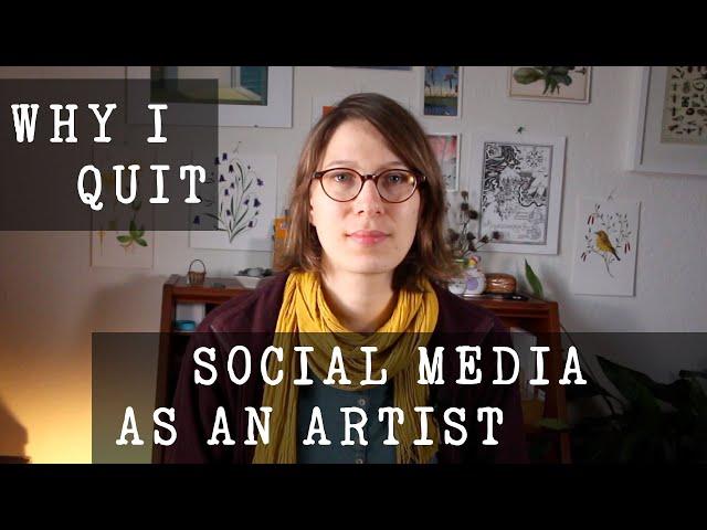 Why I quit social media - my advice for artists and creatives