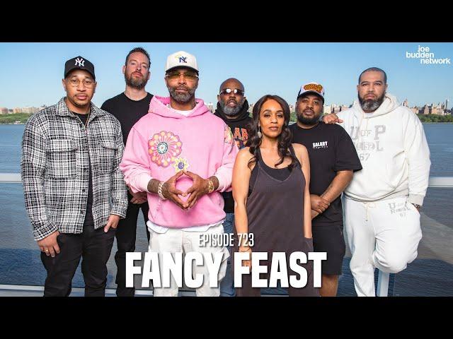 The Joe Budden Podcast Episode 723 | Fancy Feast