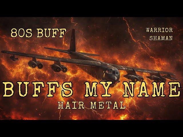 B 52 music - Buff’s My Name - 80s Hair Metal Anthem