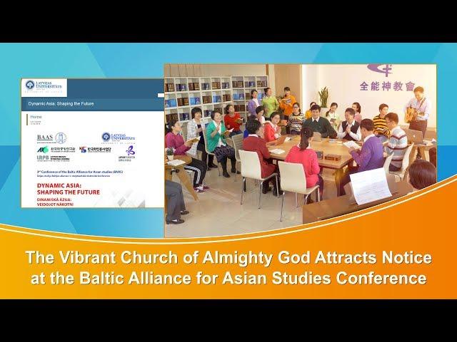 The Church of Almighty God Attracts Notice at the Baltic Alliance for Asian Studies Conference