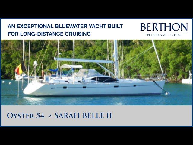 Oyster 54 (SARAH BELLE II) with Sue Grant - Yacht for Sale - Berthon International Yacht Brokers