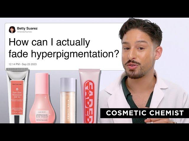 Skincare Scientist Explains Skincare for Hyperpigmentation | Chem Q&A