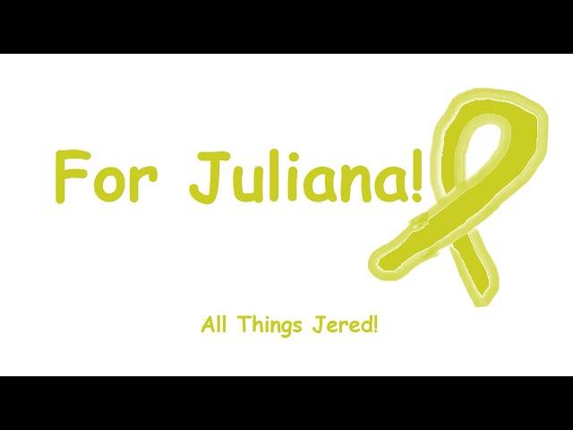 For Juliana