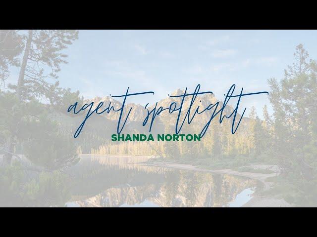 Agent Spotlight - Shanda Norton