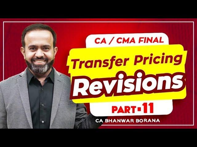 Revision | Final DT MAY/NOV-23 | Transfer Pricing | PART - 11