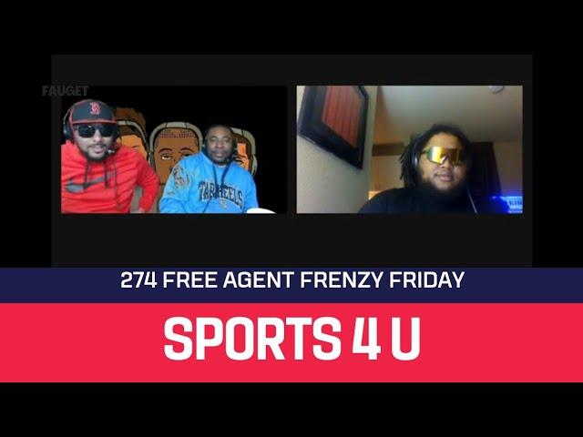 Sports4U Episode 274 Free agent frenzy Friday