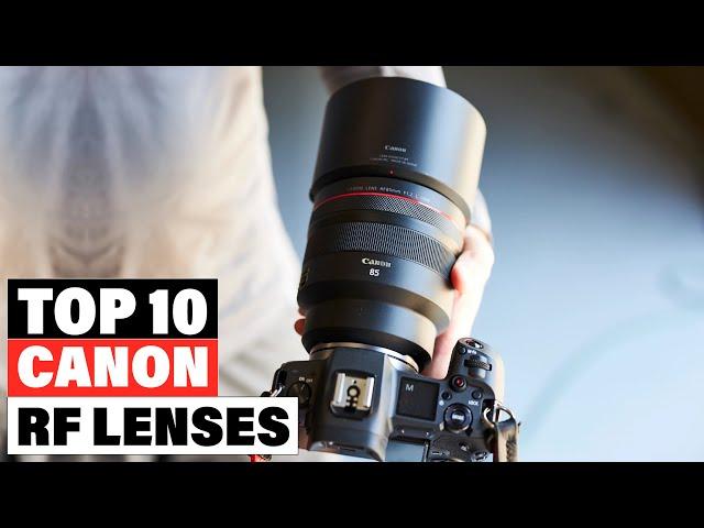 Best Canon RF Lenses 2024  [Top 10 Picks Reviewed]