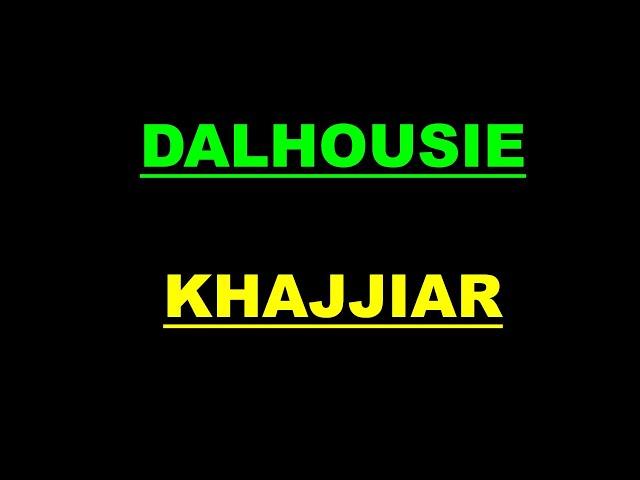 DALHOUSIE and KHAJJIAR Travel Guide - On VIJAY ANAND MASTER MIX