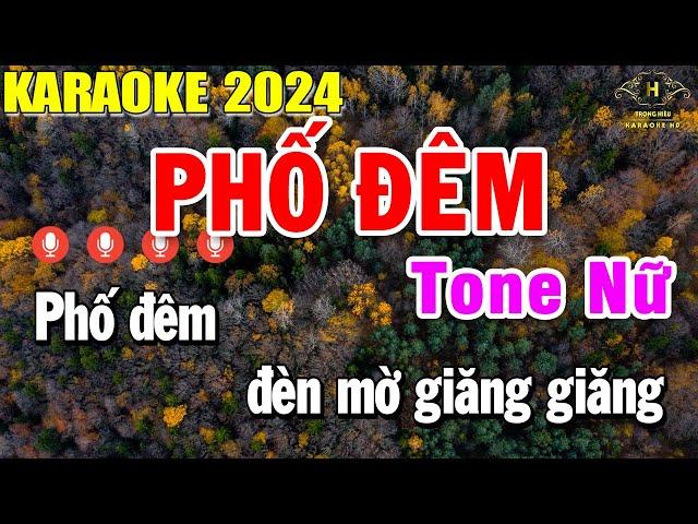 Phố Đêm Karaoke Tone Nữ ( Am ) Nhạc Sống | Trọng Hiếu