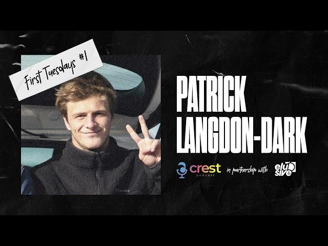 Crest Podcast - First Tuesdays - Patrick Langdon-Dark