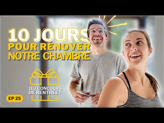 10 JOURS pour RÉNOVER notre entièrement CHAMBRE ! C'était sportif  (+ Jeu concours )