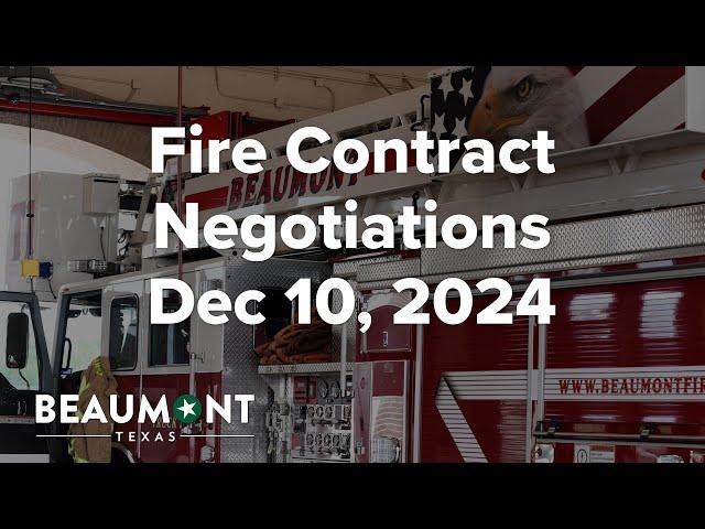 Fire Contract Negotiations Dec 10, 2024