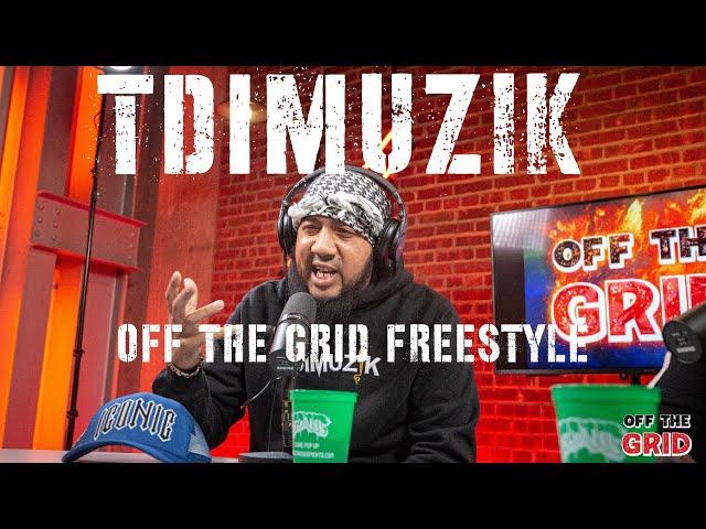 TDIMUZIK - OFF THE GRID FREESTYLE