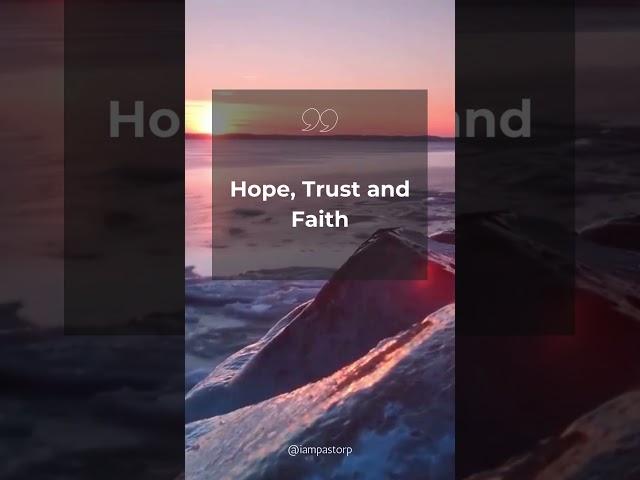 Faith hope and trust