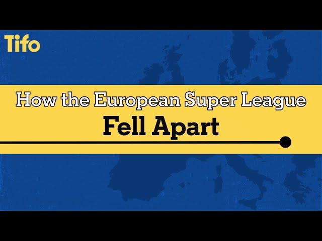 How the European Super League Fell Apart - A Timeline