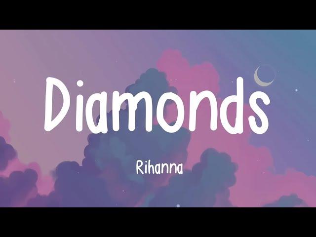 Rihanna - Diamonds (Lyrics)