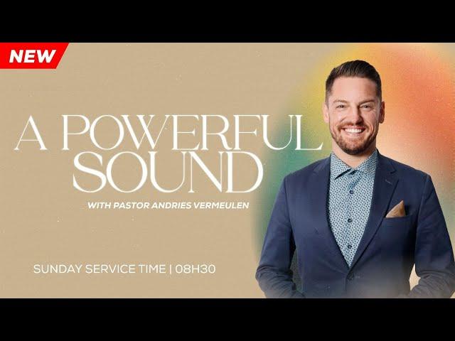 A Powerful Sound | Ps Andries Vermeulen | 14 April 2024 AM