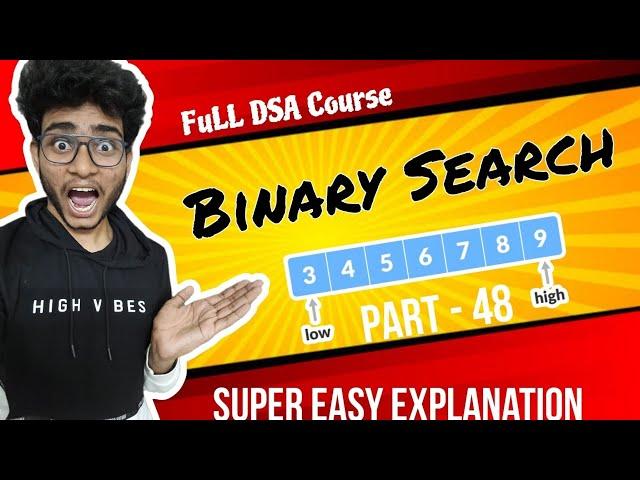 Binary Search problem | Part 48 | DSA in java in telugu