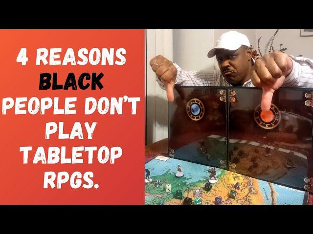 4 Reasons Black People Don't Play Tabletop RPGs