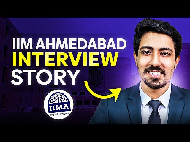 My IIM Ahmedabad Interview Story  Things to learn from my IIMA Interview!