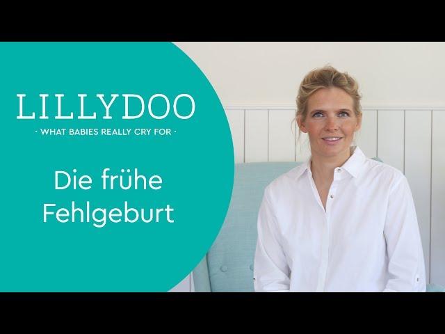 Frühe Fehlgeburt | Infos von LILLYDOO Hebamme Sissi